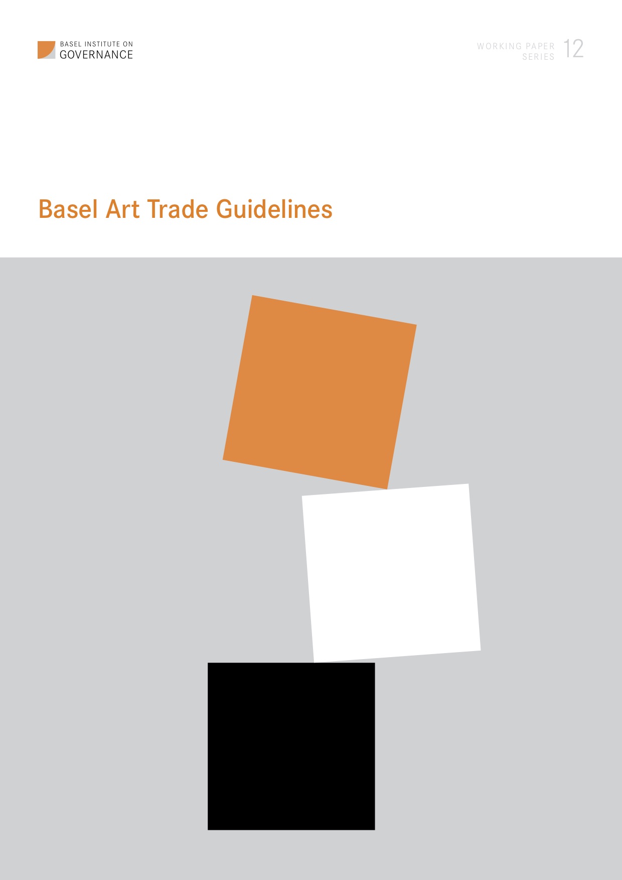 Cover Working Paper 12: Basel Art Trade Guidelines