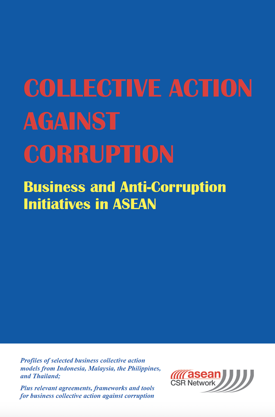 Cover of Collective Action against Corruption: Business and Anti-Corruption Initiatives in ASEAN
